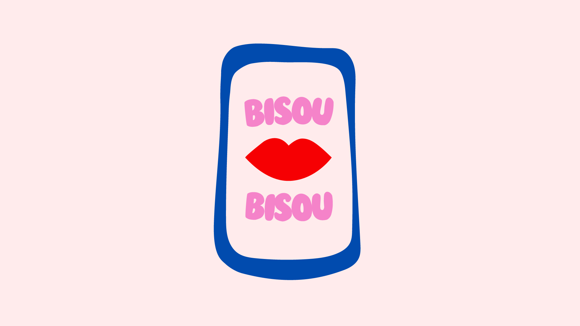 "Bisou Bisou"